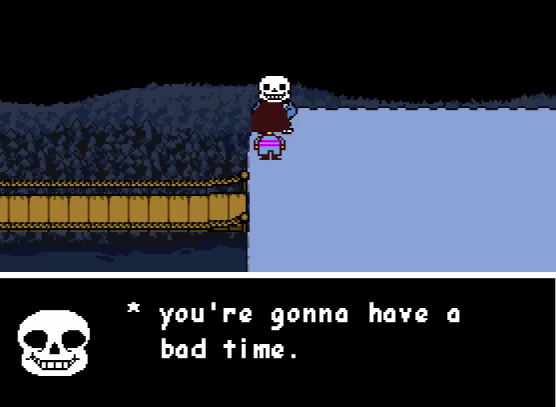 Sans with blacked out eyes saying 'You're gonna have a bad time'
