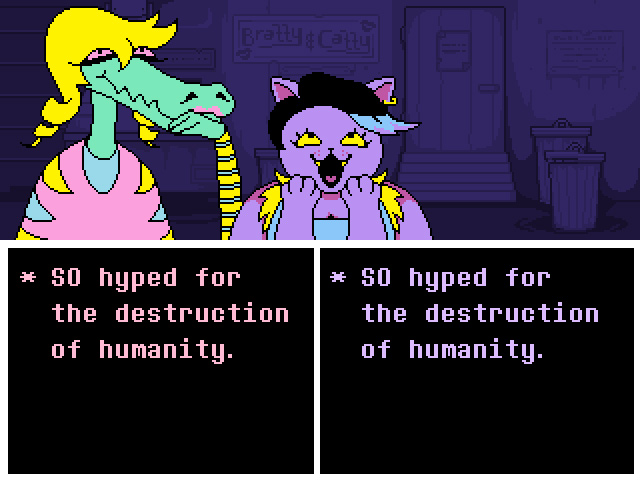 In game screenshot of catty and bratty saying 'SO hyped for the destruction of humanity'